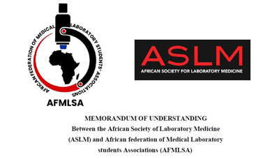 African Federation of Medical Laboratory Students Associations (AFMLSA) and African Society for Laboratory Medicine (ASLM) Forge Strategic Partnership to Advance Healthcare in Africa